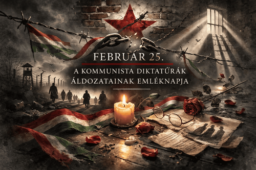 Február 25. – A kommunista diktatúrák áldozatainak emléknapja